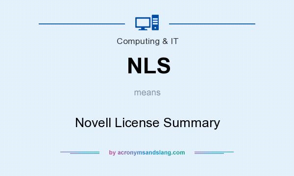 What does NLS mean? It stands for Novell License Summary