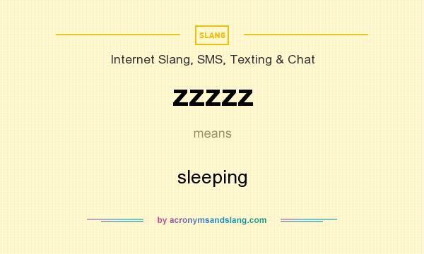 What does zzzzz mean? It stands for sleeping