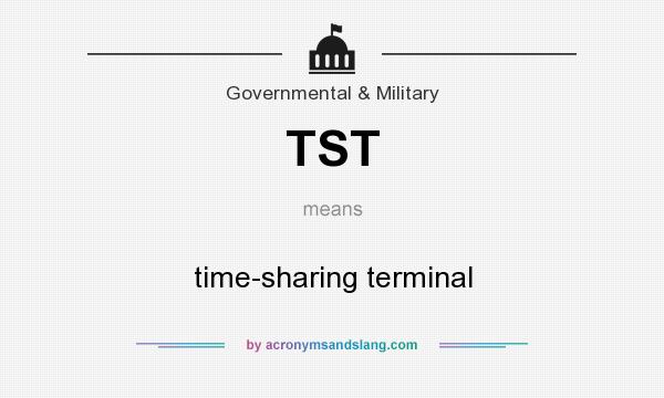 What does TST mean? It stands for time-sharing terminal