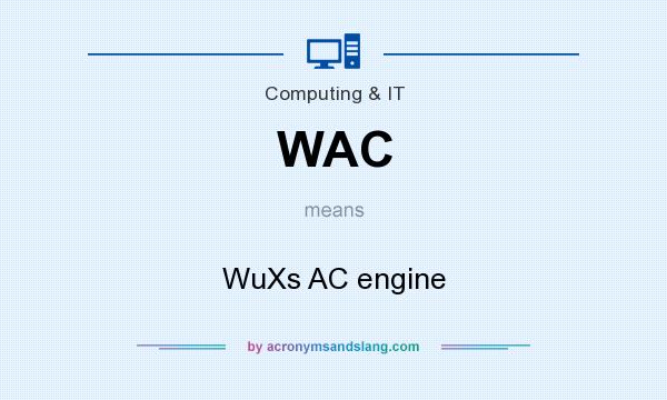 What does WAC mean? It stands for WuХs AC engine