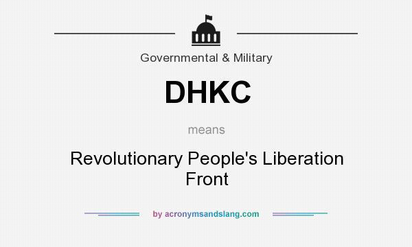 What does DHKC mean? It stands for Revolutionary People`s Liberation Front