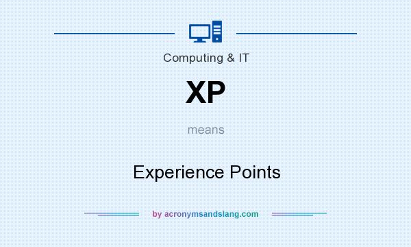 What does XP mean? It stands for Experience Points