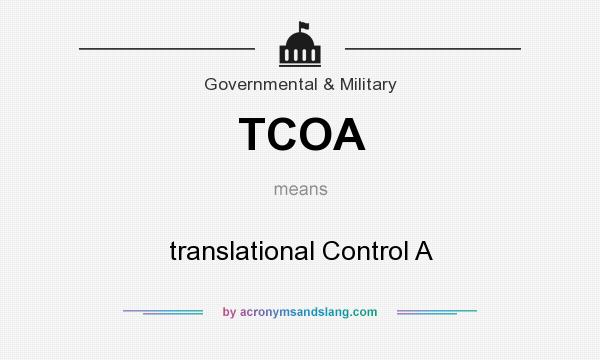 What does TCOA mean? It stands for translational Control A