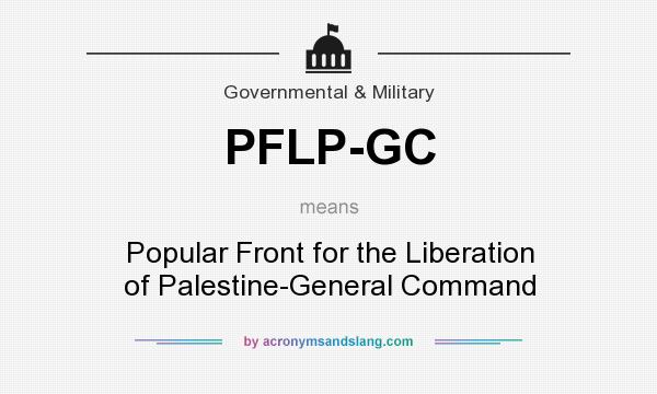What does PFLP-GC mean? It stands for Popular Front for the Liberation of Palestine-General Command