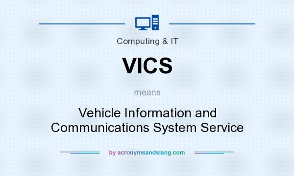 What does VICS mean? It stands for Vehicle Information and Communications System Service