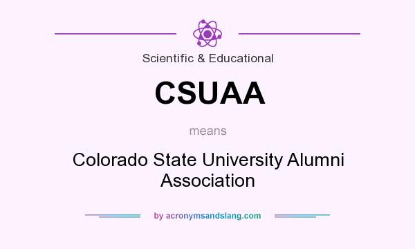 What does CSUAA mean? It stands for Colorado State University Alumni Association