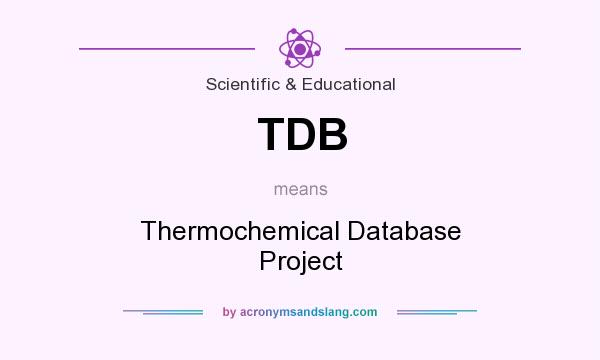 What does TDB mean? It stands for Thermochemical Database Project