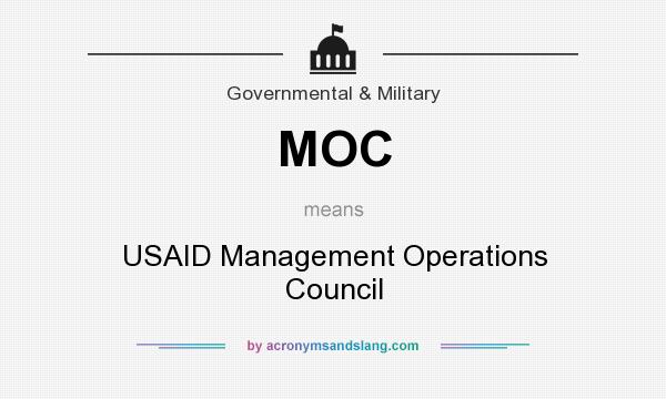 What does MOC mean? It stands for USAID Management Operations Council