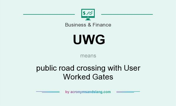 What does UWG mean? It stands for public road crossing with User Worked Gates