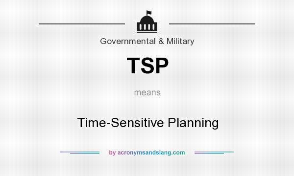 What does TSP mean? It stands for Time-Sensitive Planning