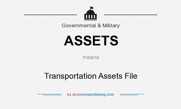 What does ASSETS mean? It stands for Transportation Assets File