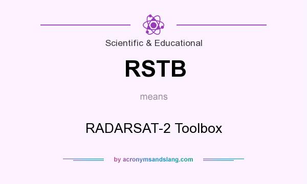 What does RSTB mean? It stands for RADARSAT-2 Toolbox