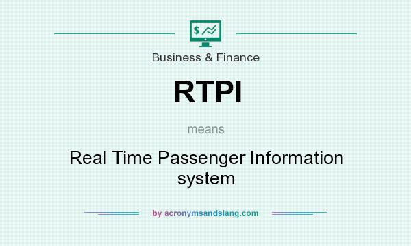 What does RTPI mean? It stands for Real Time Passenger Information system