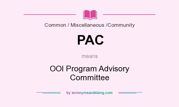 What does PAC mean? It stands for OOI Program Advisory Committee