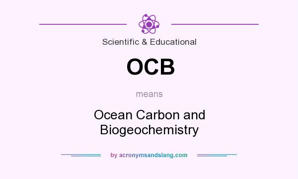 What does OCB mean? It stands for Ocean Carbon and Biogeochemistry