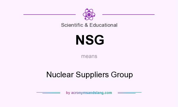 What does NSG mean? It stands for Nuclear Suppliers Group