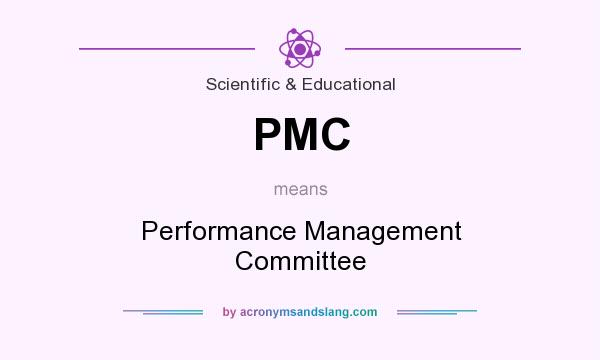 What does PMC mean? It stands for Performance Management Committee