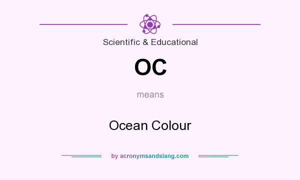 What does OC mean? It stands for Ocean Colour