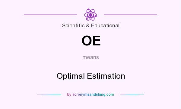 What does OE mean? It stands for Optimal Estimation