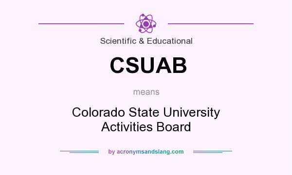 What does CSUAB mean? It stands for Colorado State University Activities Board