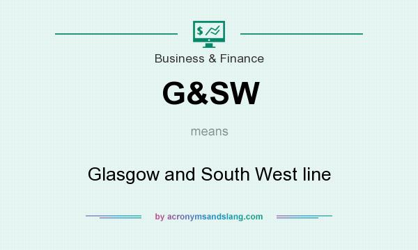 What does G&SW mean? It stands for Glasgow and South West line