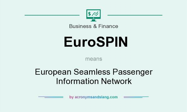 What does EuroSPIN mean? It stands for European Seamless Passenger Information Network