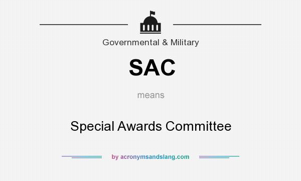 What does SAC mean? It stands for Special Awards Committee