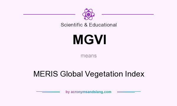 What does MGVI mean? It stands for MERIS Global Vegetation Index