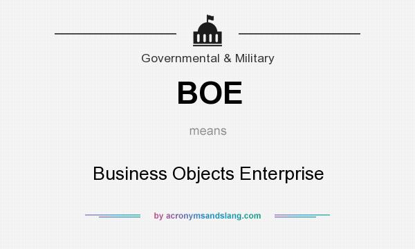 What does BOE mean? It stands for Business Objects Enterprise