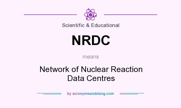 What does NRDC mean? It stands for Network of Nuclear Reaction Data Centres