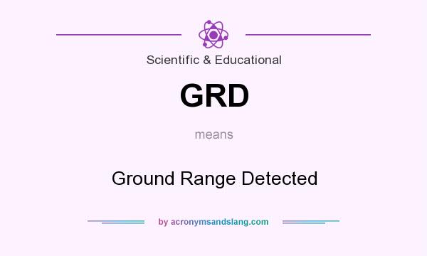 What does GRD mean? It stands for Ground Range Detected