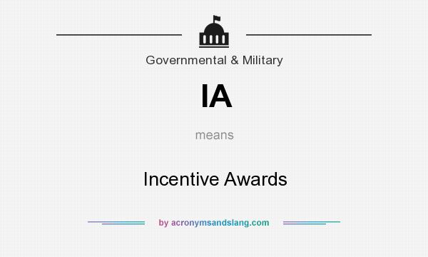 What does IA mean? It stands for Incentive Awards