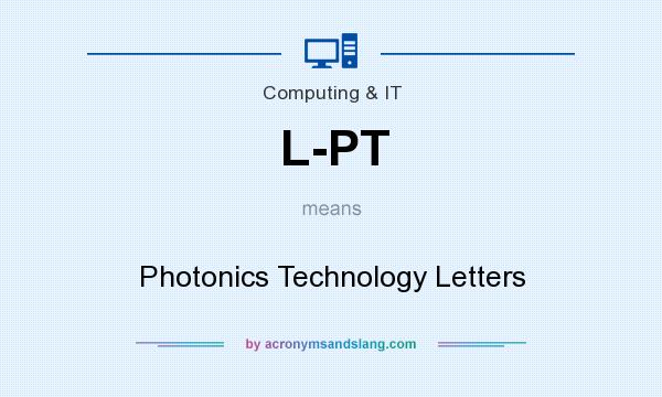 What does L-PT mean? It stands for Photonics Technology Letters