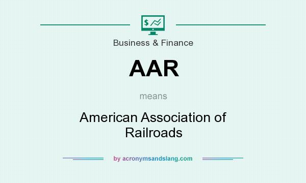 What does AAR mean? It stands for American Association of Railroads