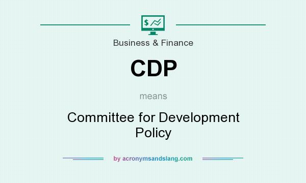 What does CDP mean? It stands for Committee for Development Policy