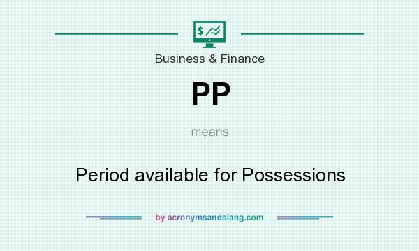 What does PP mean? It stands for Period available for Possessions