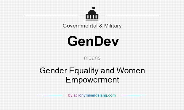 What does GenDev mean? It stands for Gender Equality and Women Empowerment