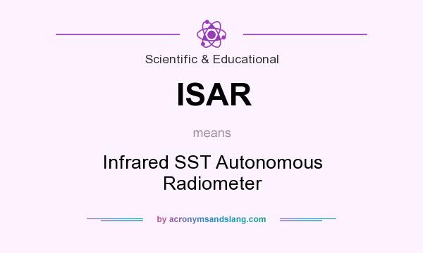 What does ISAR mean? It stands for Infrared SST Autonomous Radiometer