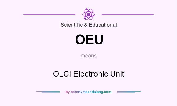 What does OEU mean? It stands for OLCI Electronic Unit