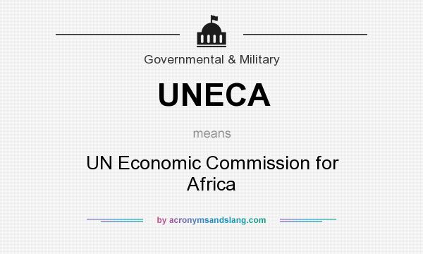 What does UNECA mean? It stands for UN Economic Commission for Africa