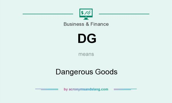 What does DG mean? It stands for Dangerous Goods