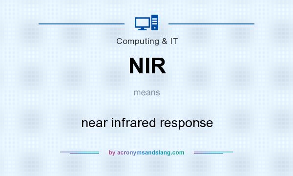 What does NIR mean? It stands for near infrared response
