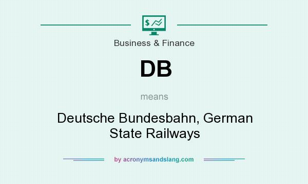 What does DB mean? It stands for Deutsche Bundesbahn, German State Railways