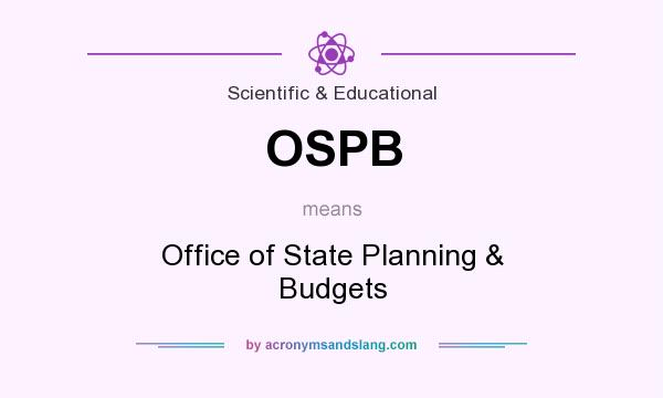 What does OSPB mean? It stands for Office of State Planning & Budgets