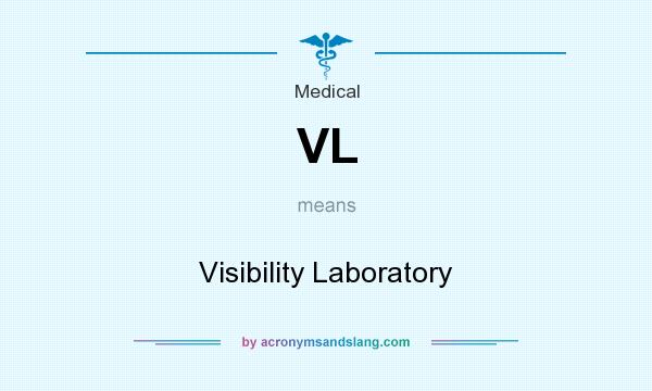 What does VL mean? It stands for Visibility Laboratory
