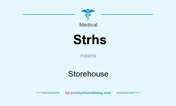 What does Strhs mean? It stands for Storehouse