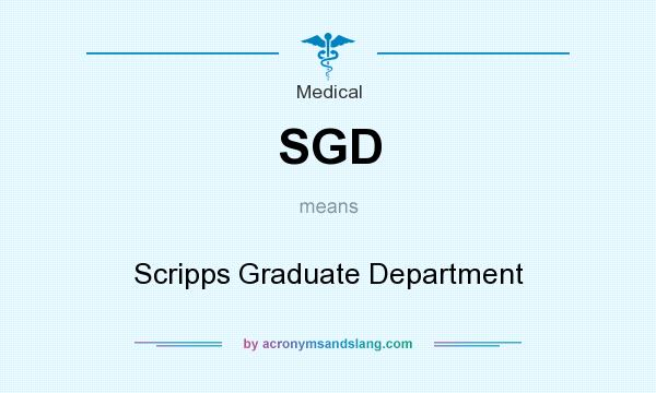 What does SGD mean? It stands for Scripps Graduate Department