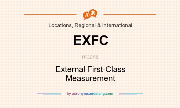 What does EXFC mean? It stands for External First-Class Measurement