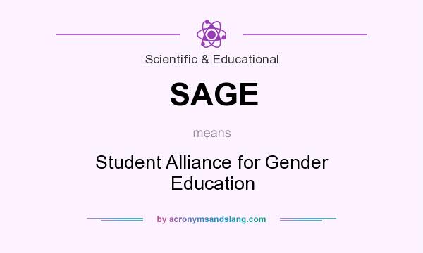 What does SAGE mean? It stands for Student Alliance for Gender Education