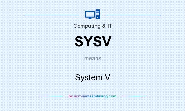 What does SYSV mean? It stands for System V